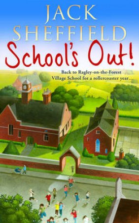 School's Out! by Jack Sheffield