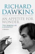 Appetite For Wonder The Making of a Scientist An