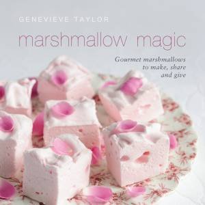 Marshmallow Magic by Genevieve Taylor