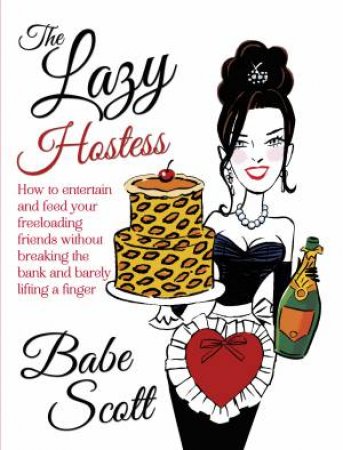 The Lazy Hostess by Babe Scott