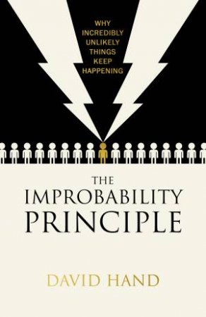 The Improbability Principle by David Hand