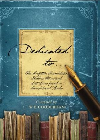 Dedicated to... by W B Gooderham