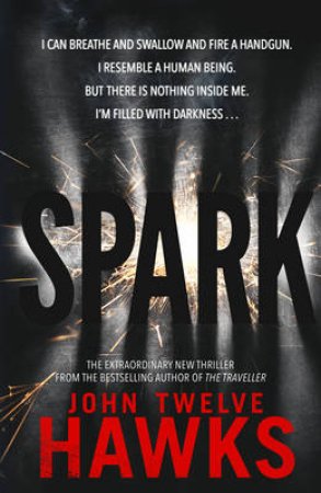 Spark by John Twelve Hawks