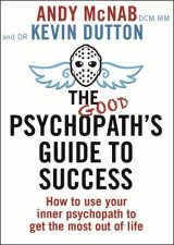 The Good Psychopaths Guide to Success