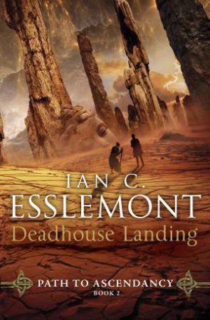 Deadhouse Landing by Ian C Esslemont