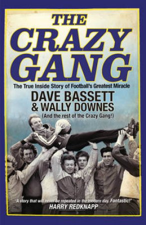 The Crazy Gang by Dave/Downes, Wally Bassett