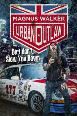 Urban Outlaw by Magnus Walker