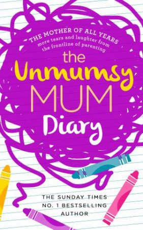 The Unmumsy Mum Diary by The Unmumsy Mum