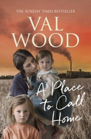 A Place to Call Home by Val Wood