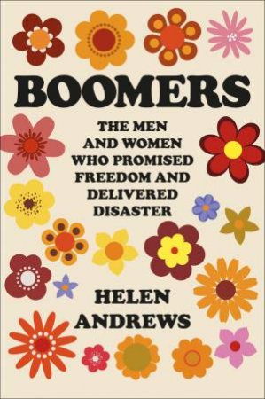 Boomers by Helen Andrews