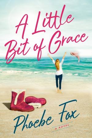 A Little Bit Of Grace by Phoebe Fox