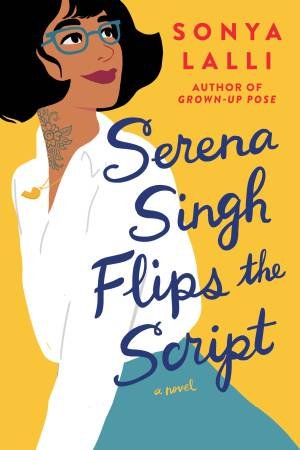 Serena Singh Flips The Script by Lalli Sonya