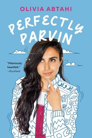 Perfectly Parvin by Olivia Abtahi