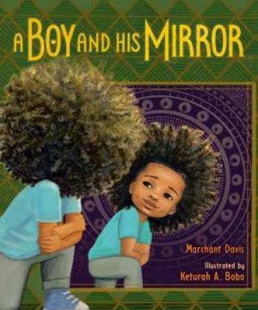 A Boy and His Mirror by Marchnt Davis