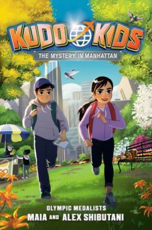 Kudo Kids: The Mystery In Manhattan by Alex Shibutani