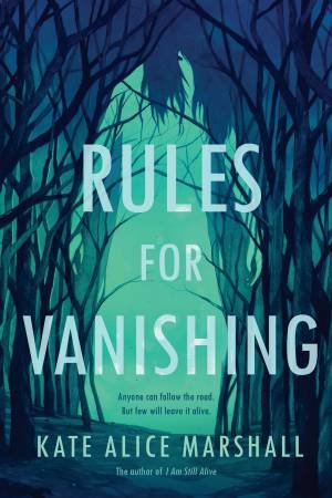 Rules For Vanishing by Kate Alice Marshall