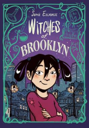 Witches Of Brooklyn by Sophie Escabasse