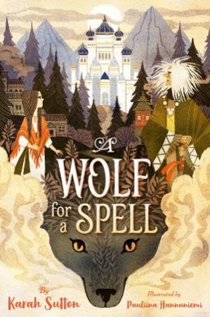 A Wolf For A Spell by Karah Sutton