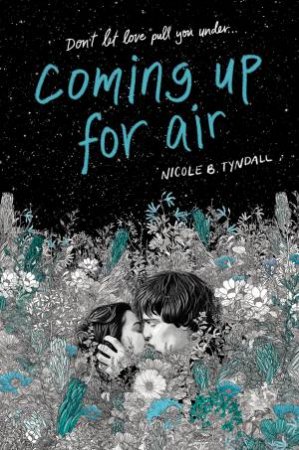 Coming Up For Air by Nicole B. Tyndall