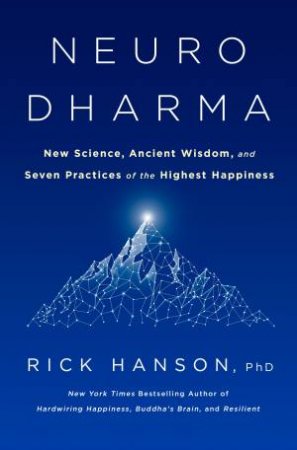 Neurodharma by Rick Hanson