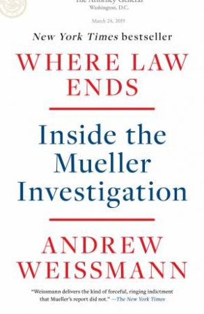 Where Law Ends by Andrew Weissmann