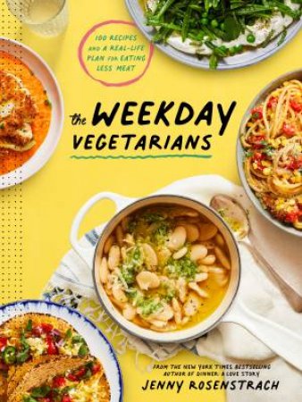 The Weekday Vegetarians by Jenny Rosenstrach