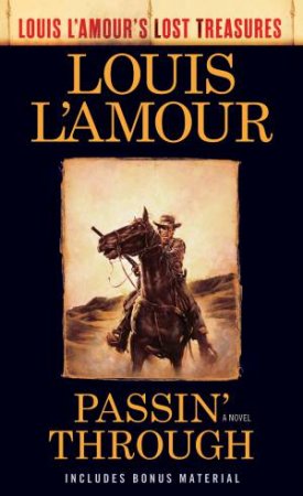 Passin' Through (Louis L'Amour's Lost Treasures) by Louis L'amour