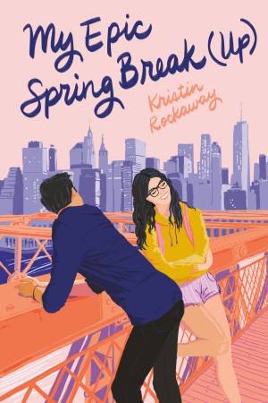 My Epic Spring Break (Up) by Allison Amini & Kristin Rockaway