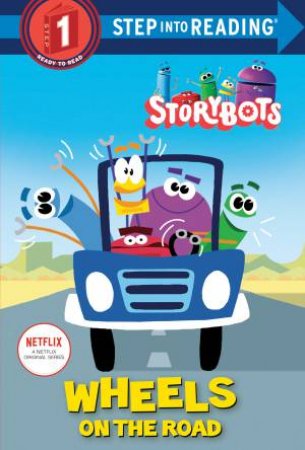 StoryBots: Wheels On The Road by Scott Emmons