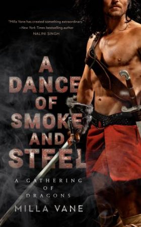 A Dance Of Smoke And Steel by Milla Vane