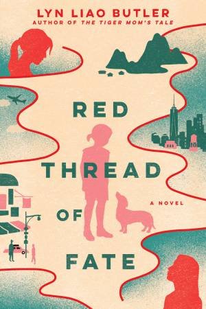 Red Thread Of Fate by Lyn Liao Butler