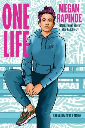 One Life: Young Readers Edition by Megan Rapinoe