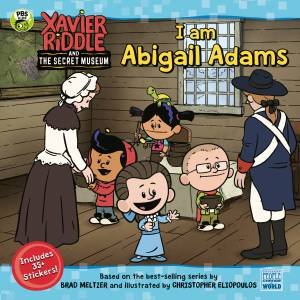 I Am Abigail Adams by Gabriella DeGennaro