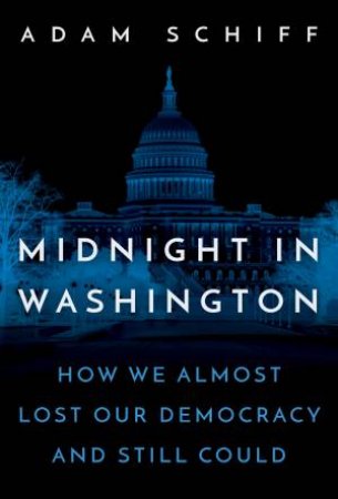 Midnight In Washington by Adam Schiff