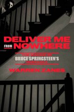 Deliver Me From Nowhere