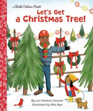 LGB Let's Get A Christmas Tree! by Lori Haskins Houran