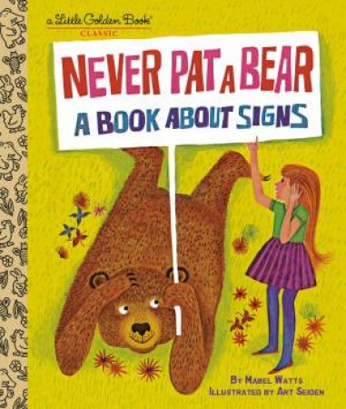 Never Pat A Bear by Mabel Watts