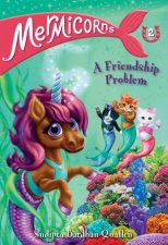 Mermicorns 2 A Friendship Problem