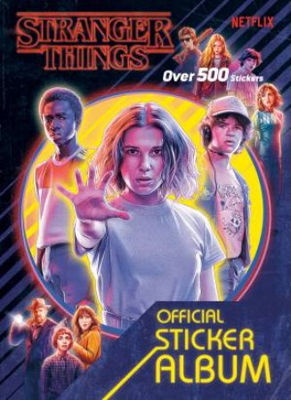 Stranger Things: The Official Sticker Album (Stranger Things) by Various