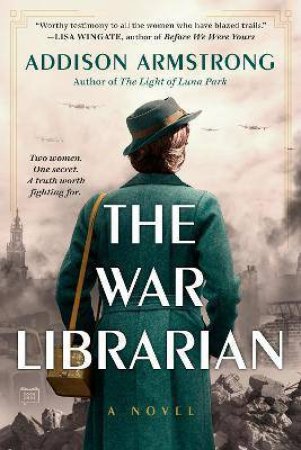 The War Librarian by Addison Armstrong