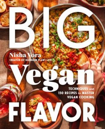 Big Vegan Flavor by NISHA VORA