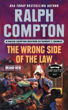 Ralph Compton The Wrong Side Of The Law by Ralph Compton & Robert J. Randisi