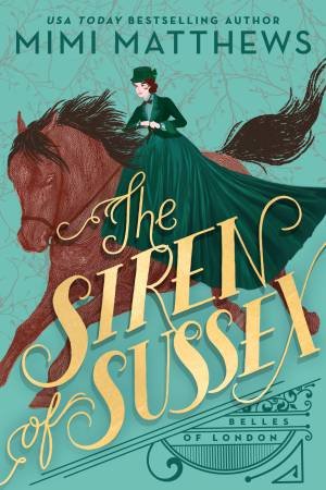 The Siren Of Sussex by Mimi Matthews