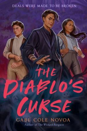 The Diablo's Curse by Gabe Cole Novoa