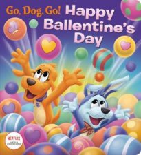 Happy Ballentines Day Netflix Go Dog Go