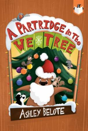 A Partridge In The We Tree by Ashley Belote