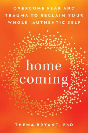 Homecoming by Thema Bryant Ph.D.