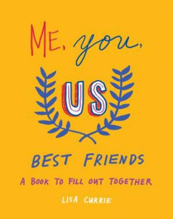 Me, You, Us (Best Friends) by Lisa Currie