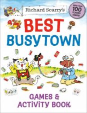 Richard Scarrys Best Busytown Games  Activity Book