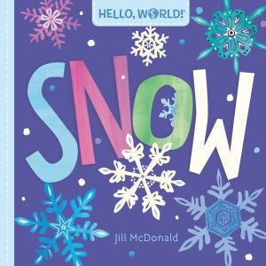 Hello, World! Snow by Jill Mcdonald